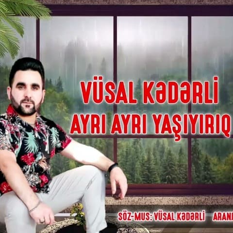 دانلود آهنگ ترکی وصال کدرلی بنام آیری آیری یاشیریک